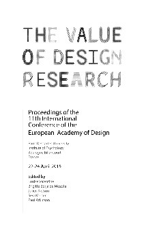 11th EAD (European Academy of Design) Conference Proceedings: The Value of Design Research (Book Chapter)