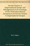 “Human Factors in Organizational Design and Management – III” (Book Chapter)