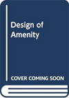 “Design of Amenity” (Book Chapter)
