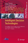 “Intelligent Decision Technologies – Proceedings of the 4th International Conference on Intelligent Decision Technologies (IDT'2012) Vol.2 –” (Book Chapters)
